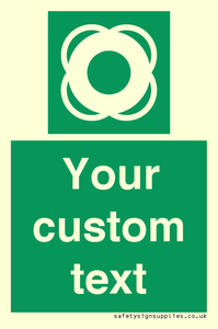 Custom sign safe condition Lifebuoy